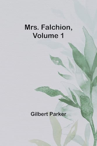 Mrs. Falchion, Volume 1 von Alpha Edition