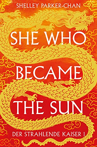 She Who Became the Sun: Der Strahlende Kaiser I (limitierte Collector’s Edition mit Farbschnitt und Miniprint) von Cross Cult Entertainment