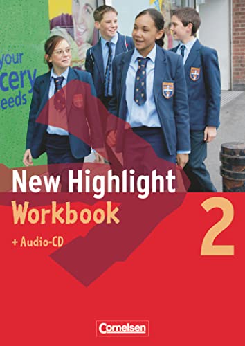 New Highlight - Allgemeine Ausgabe - Band 2: 6. Schuljahr: Workbook mit Lieder-/Text-CD von Cornelsen Verlag GmbH