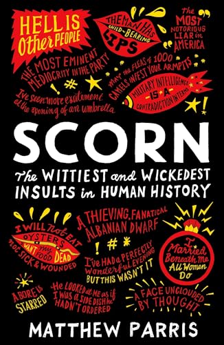 Scorn: The Wittiest and Wickedest Insults in Human History von Profile Books