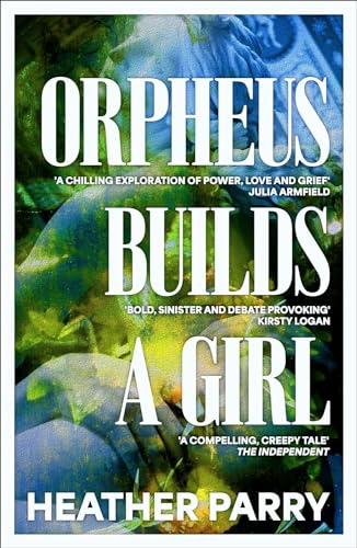 Orpheus Builds A Girl von Ingram Publisher Services