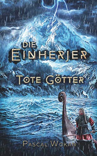 Die Einherjer: Tote Götter von Independently published