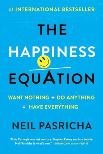 The Happiness Equation: Want Nothing + Do Anything=Have Everything von G.P. Putnam's Sons