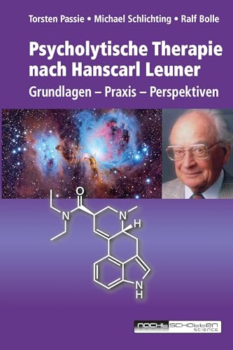 Psycholytische Therapie nach Hanscarl Leuner: Grundlagen - Praxis - Perspektiven von Nachtschatten Verlag