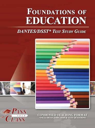 Foundations of Education DANTES / DSST Test Study Guide von Breely Crush Publishing