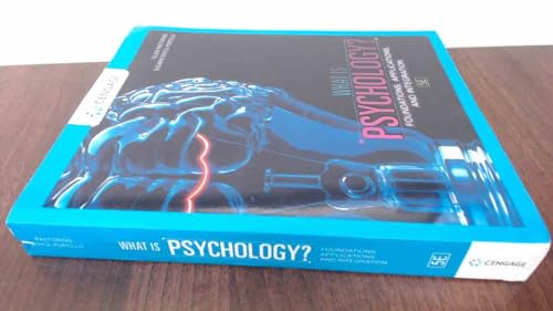 What Is Psychology?: Foundations, Applications, and Integration (Mindtap Course List)