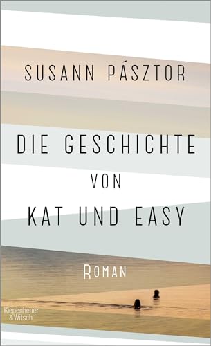 Die Geschichte von Kat und Easy: Roman