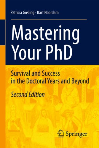 Mastering Your PhD: Survival and Success in the Doctoral Years and Beyond von Springer