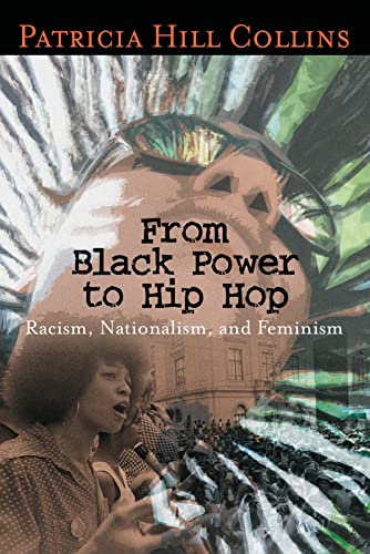 From Black Power to Hip Hop: Racism, Nationalism, And Feminism (Politics History & Social Change) von Temple University Press