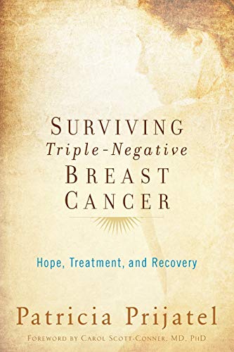 Surviving Triple-Negative Breast Cancer: Hope, Treatment, And Recovery von OUP USA