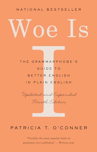 Woe Is I: The Grammarphobe's Guide to Better English in Plain English (Fourth Edition) von Riverhead Books