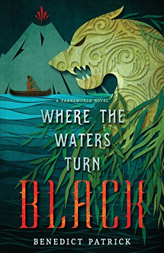 Where the Waters Turn Black (Yarnsworld) von CreateSpace Independent Publishing Platform