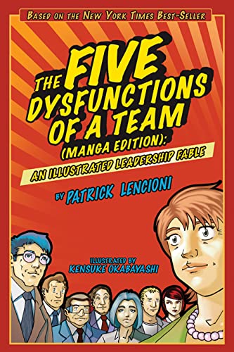 The Five Dysfunctions of a Team: An Illustrated Leadership Fable, Manga Edition von JOSSEY-BASS
