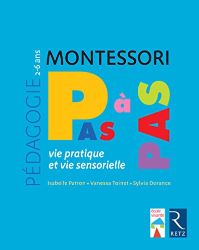 Pédagogie Montessori Vie pratique, vie sensorielle 2-6 ans von RETZ