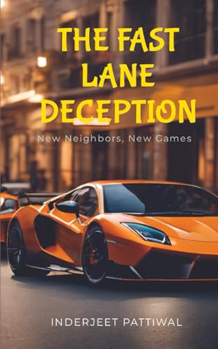 The Fast Lane Deception von Independently published