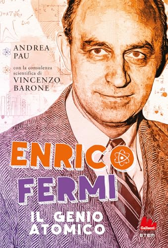 Enrico Fermi. Il genio atomico (STEM) von Gallucci Bros