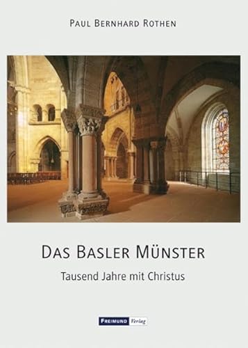 Das Basler Münster: Tausend Jahre mit Christus