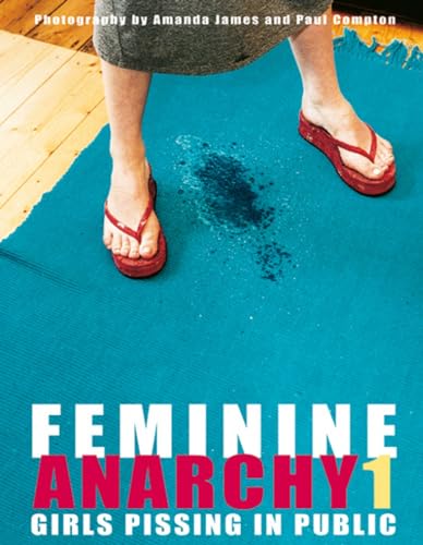 Feminine Anarchy 1: Girls Pissing in Public von Edition Reuss GmbH