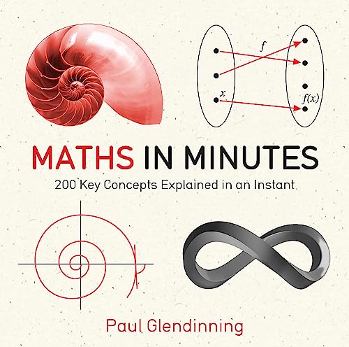 Maths in Minutes: 200 Key Concepts Explained in an Instant von Quercus