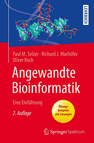 Angewandte Bioinformatik: Eine Einführung von Springer Spektrum