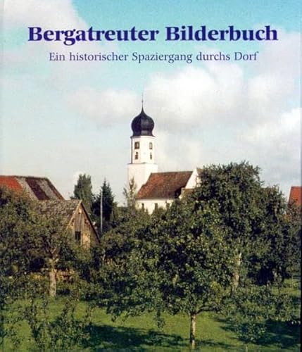 Bergatreuter Bilderbuch: Ein historischer Spaziergang durchs Dorf von Eppe