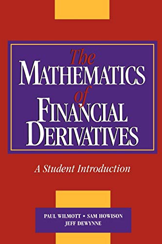 The Mathematics of Financial Derivatives: A Student Introduction von Cambridge University Press