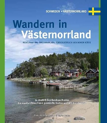 Wandern in Västernorrland: Medelpad und Angermannland, einschliesslich de Hohen Küste