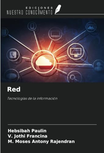 Red: Tecnologías de la información von Ediciones Nuestro Conocimiento