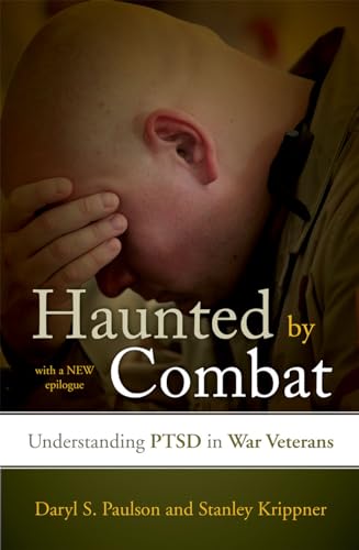 Haunted by Combat: Understanding PTSD in War Veterans von Rowman & Littlefield Publishers
