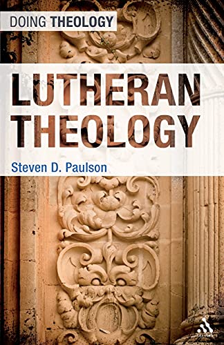Lutheran Theology (Doing Theology) von Bloomsbury Publishing PLC