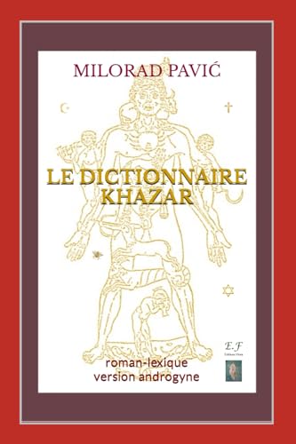 Le Dictionnaire khazar: Roman-lexique von Independently published