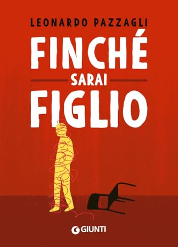 Finché sarai figlio von Giunti Editore