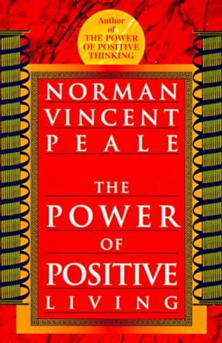 The Power of Positive Living von Ballantine Books