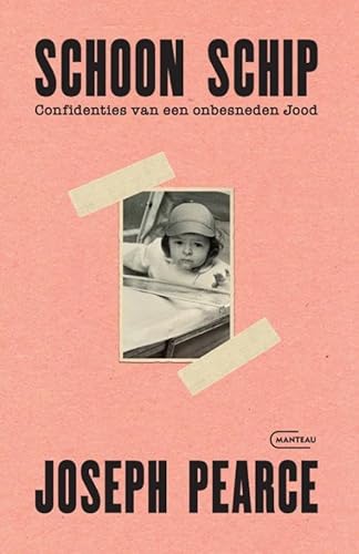 Schoon schip. Confidenties van een onbesneden Jood von Manteau