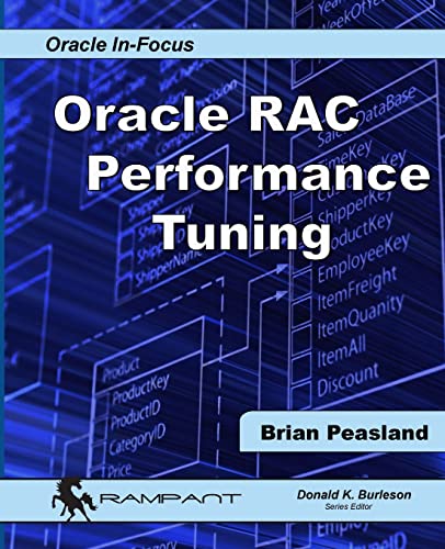 Oracle RAC Performance Tuning (Oracle In-Focus, Band 50)