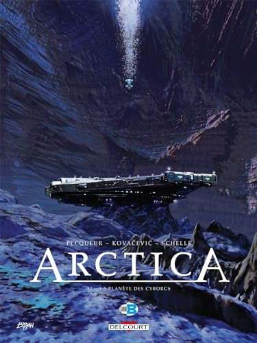 Arctica T13: La Planète des cyborgs von DELCOURT