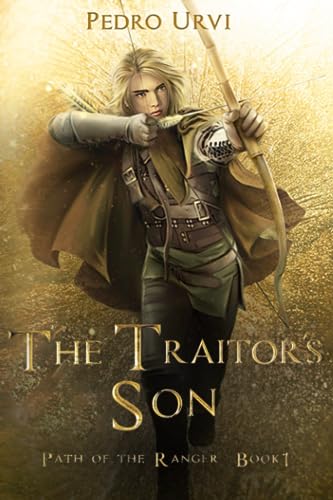 The Traitor's Son: (Path of the Ranger Book 1) von Independently Published
