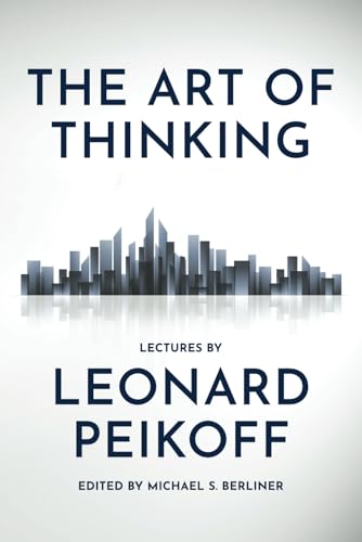 The Art of Thinking von Ayn Rand Institute