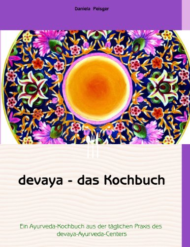 devaya - das Kochbuch von Books on Demand GmbH