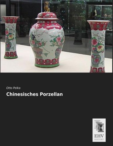 Chinesisches Porzellan von EHV-History