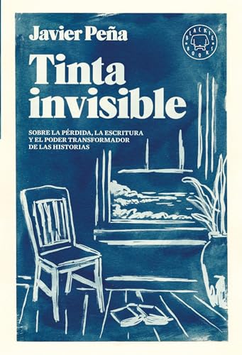 Tinta invisible: Sobre la pérdida, la escritura y el poder transformador de las historias. von Blackie Books