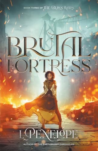 Brutal Fortress (The Bliss Wars, Band 3)
