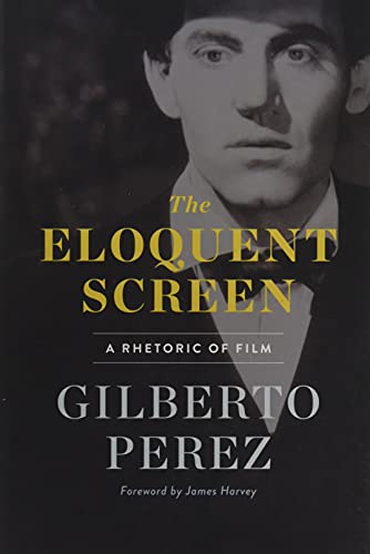 The Eloquent Screen: A Rhetoric of Film
