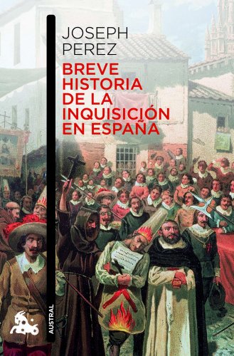 Breve historia de la Inquisición en España (Contemporánea) von Austral