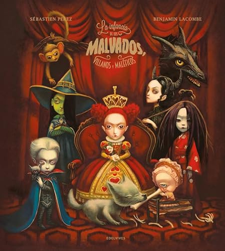 La infancia de los malvados, villanos y maléficos (Álbumes ilustrados) von Editorial Luis Vives (Edelvives)