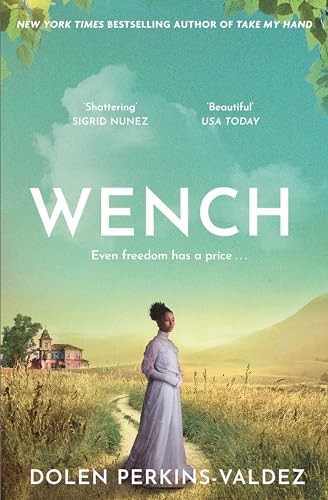 Wench: The word-of-mouth hit that became a New York Times bestseller von Phoenix