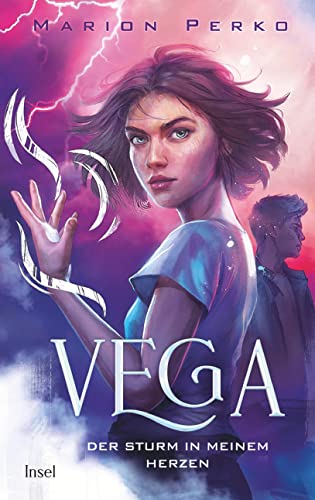 Vega 2 – Der Sturm in meinem Herzen: Das Finale der spektakulären Klima-Saga von Insel Verlag