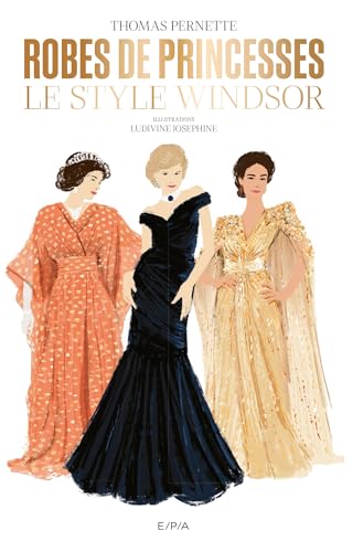 Robes de princesses. Le style Windsor von EPA