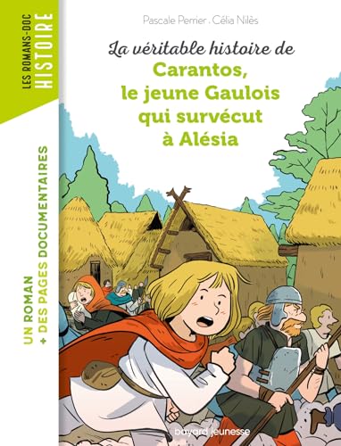 Carantos, le jeune Gaulois qui survecut a Alesia