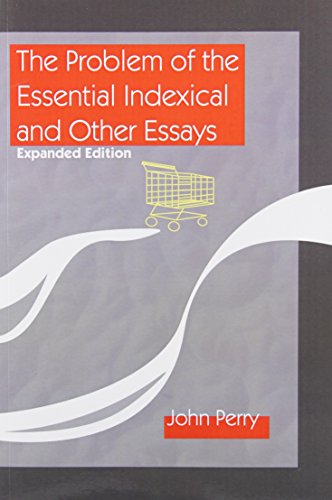 The Problem of the Essential Indexical and Other Essays, Expanded Edition